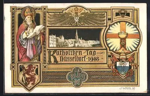 AK Düsseldorf, Katholiken-Tag 1908, Pabst Pius X., Wappen und heiliger Gral, Ortsansicht