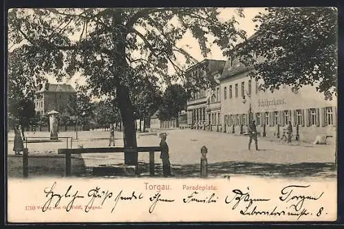 AK Torgau, Paradeplatz mit Gasthaus Schützenhaus