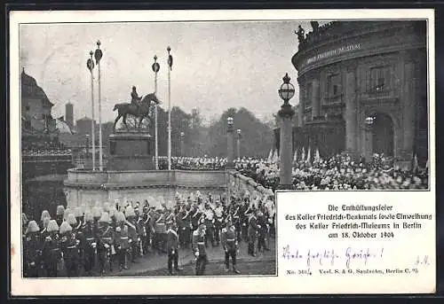 AK Berlin, Einweihung Kaiser-Friedrich-Denkmal und Kaiser-Friedrich-Museum 1904