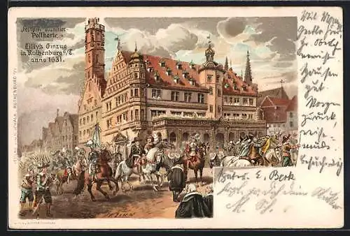 Lithographie Rothenburg / Tauber, Tillys Einzug anno 1631