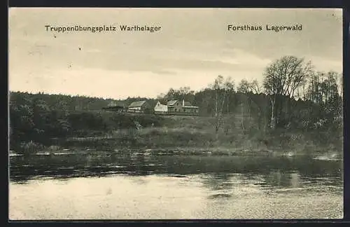 AK Warthelager, Truppenübungsplatz, Forsthaus Lagerwald