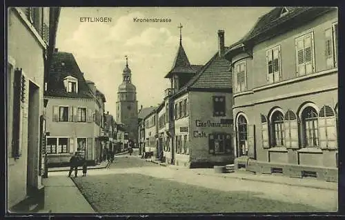 AK Ettlingen, Kronenstrasse mit Gasthaus-Cafe