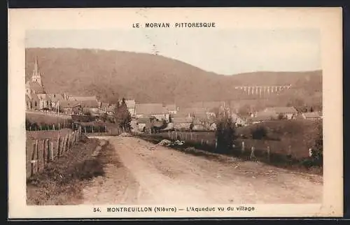 AK Montreuillon, Nièvre, L`Aqueduc vu du village avec église et paysages ruraux