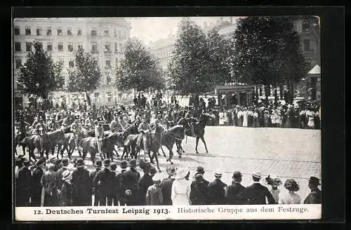 AK Leipzig, XII. Deutsches Turnfest 1913, Historische Gruppe aus dem Festzug