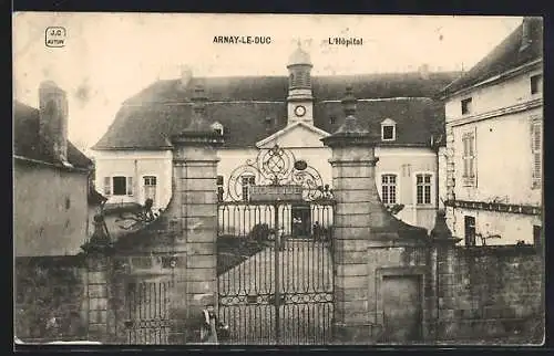 AK Arnay-le-Duc, L`Hôpital avec portail et bâtiment principal