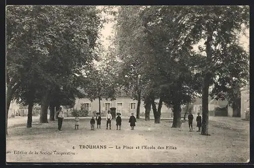 AK Trouhans, La Place et l`Ecole des Filles