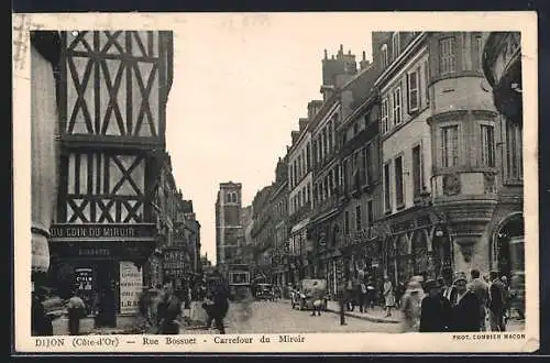 AK Dijon, Rue Bossuet, Carrefour du Miroir