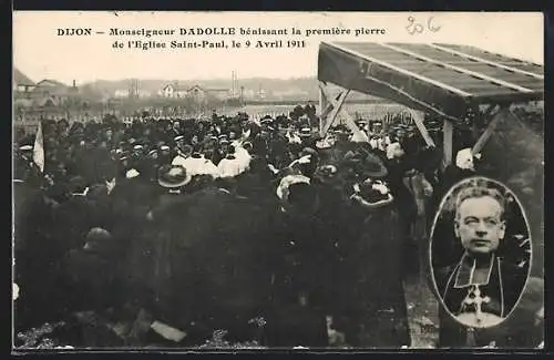 AK Dijon, Monseigneur Dadolle bénissant la première pierre de l`Église Saint-Paul, le 9 Avril 1911