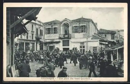 AK Salonique, Une place des vieux Quartiers