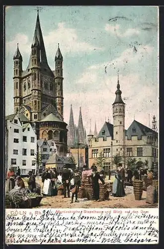 AK Köln a. Rh., Martinskirche, Stapelhaus und Domblick