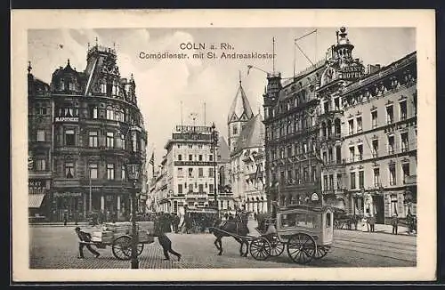 AK Cöln a. Rh., Comödienstrasse mit St. Andreaskloster