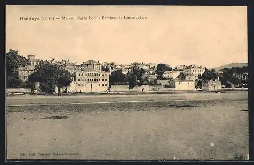 AK Hendaye, Maison Pierre Loti-Rempart et Embarcadère