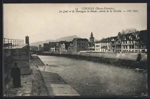 AK Ciboure, Le Quai et la Montagne la Rhune, entrèe de la Nivelle