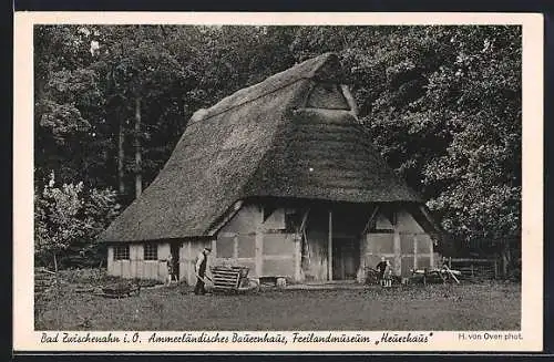 AK Bad Zwischenahn, Ammerländisches Bauernhaus im Freilandmuseum Heuerhaus