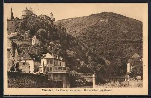 AK Vianden, Le Pont et les ruines