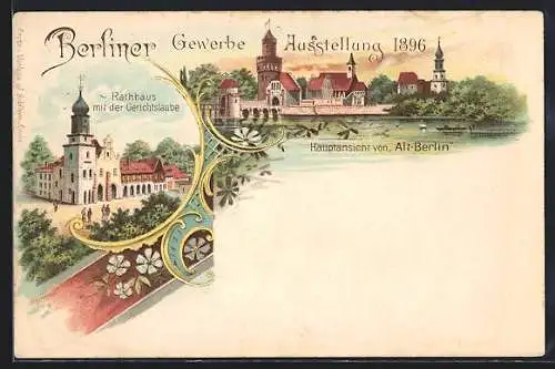 Lithographie Berlin, Gewerbe Ausstellung 1896, Hauptansicht von Alt-Berlin, Rathaus mit der Gerichtslaube