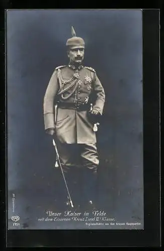 AK Kaiser Wilhelm II. auf dem Felde mit dem Eisernen Kreuz I und II. Klasse