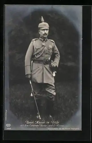 AK Kaiser Wilhelm II. auf dem Felde mit dem Eisernen Kreuz I und II. Klasse