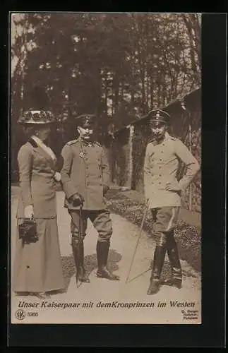 AK Kaiser Wilhelm II. mit seiner Gattin und dem Kronprinzen im Westen