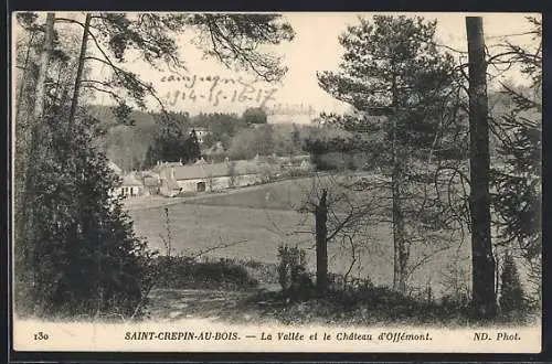 AK Saint-Crepin-au-Bois, La Vallée et le Chateau d`Offémont