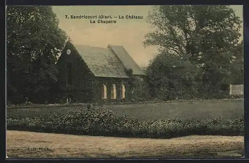 AK Sandricourt, Le Château, Le Chapelle