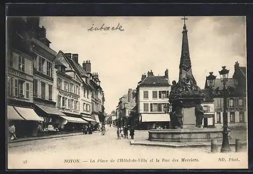 AK Noyon, La Place de l`Hotel-de-Ville et la Rue des Merciers