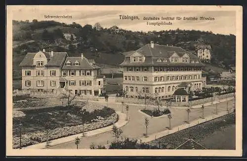 AK Tübingen, deutsches Institut für ärztliche Mission, Hauptgebäude und Schwesternheim