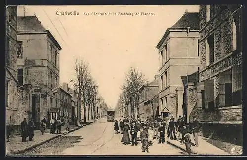 AK Charleville, Les Casernes et la Faubourg de Flandre, Strassenbahn