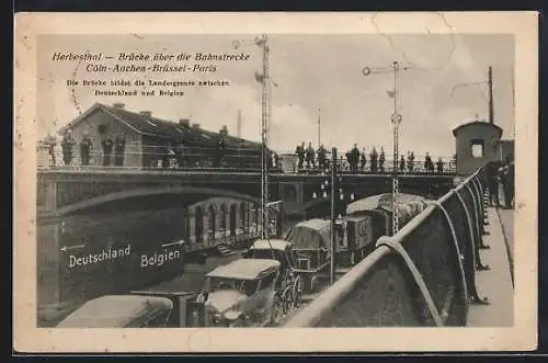 AK Herbesthal, Brücke über die Bahnstrecke Köln-Aachen-Brüssel-Paris, Bahnhof