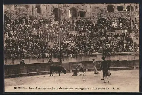 AK Nimes /Gard, les Arènes, un jour de course espagnole, l`Estocade