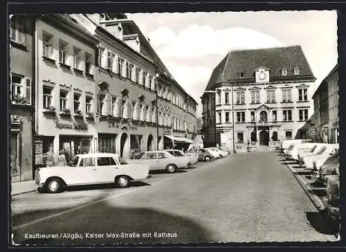 AK Kaufbeuren /Allgäu, Kaiser Max-Strasse mit Rathaus