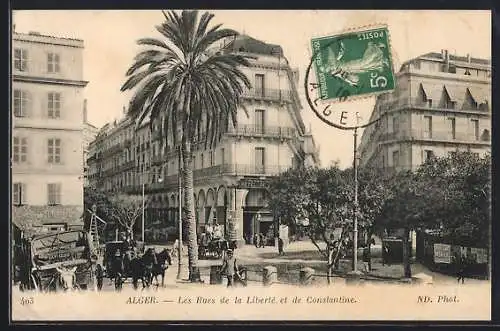 AK Alger, Les Rues de la Liberté et de Constantine