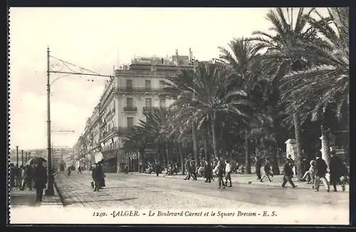 AK Alger, Le Boulevard Carnot et le Square Bresson