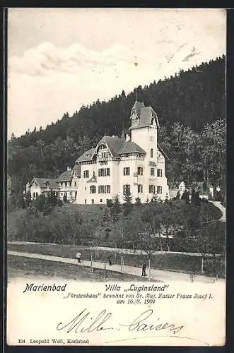 AK Marienbad, Villa Luginsland, bewohnt von Kaiser Franz Josef I. 1904