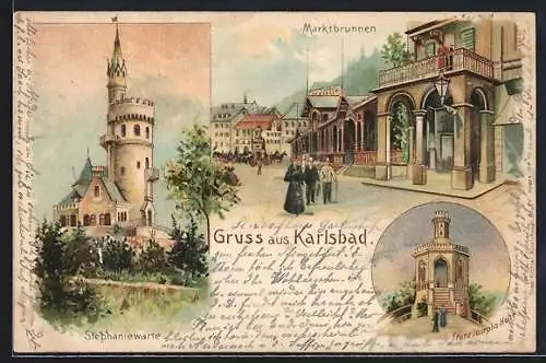 Lithographie Karlsbad, Marktbrunnen, Stephaniewarte, Franz-Joseph-Höhe