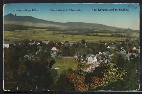 AK Bad Kunnersdorf /Oschitz, Ortsansicht mit Jeschkengebirge, Blick nach Johannestal a. d. Polzenquelle