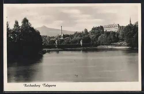 AK Reichenberg, Die Talsperre