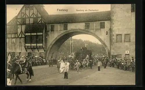 AK Hamburg, Bundesschiessen 1909, Festzug, Hamburg als Fischerdorf