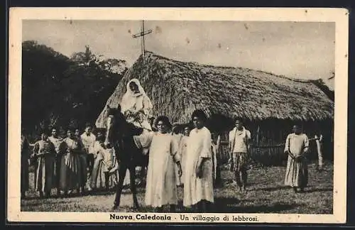 AK Nuova Caledonia, Un villaggio di lebbrosi