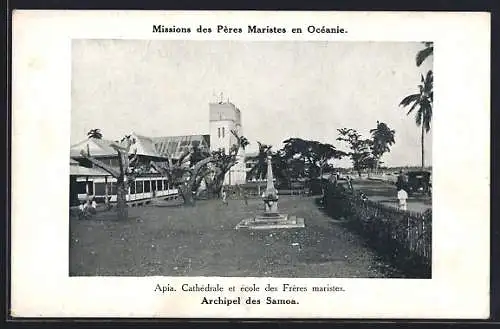 AK Apia, Archipel des Samoa, Cathédrale et école des Frères maristes, Missions des Pères Maristes en Océanie