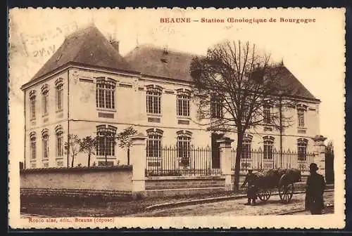 AK Beaune, Station Œnologique de Bourgogne avec une charrette et un homme