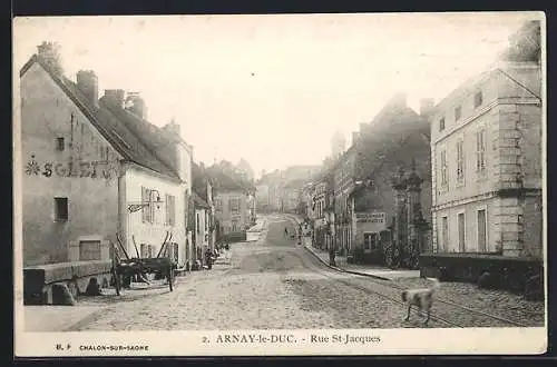 AK Arnay-le-Duc, Rue St-Jacques avec bâtiments et charrettes