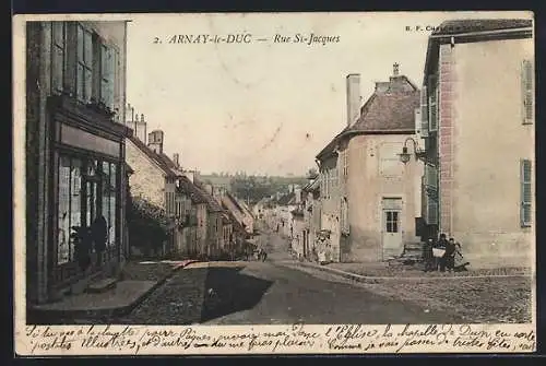 AK Arnay-le-Duc, Rue St-Jacques avec vue pittoresque des bâtiments et de la rue