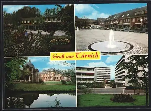 AK Türnich, Marktplatz mit Brunnen, Strassenpartie mit Wohnhäusern