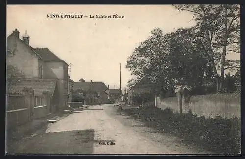 AK Montberthault, La Mairie et l`École