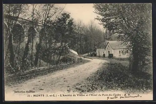 AK Monts, L`Amorce du Viaduc et l`Hôtel du Pont-de-l`Indre