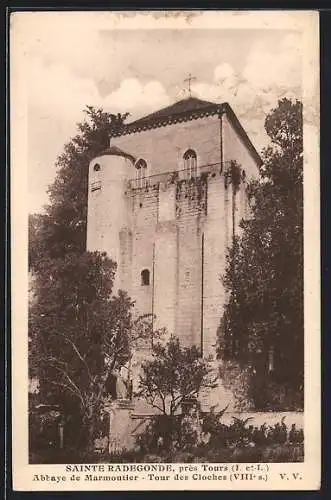 AK Sainte Radegonde, près de Tours, Abbaye de Marmoutier, Tour des Cloches, VIIIe s.