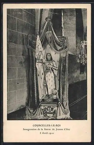 AK Courcelles-le-Roi, inauguration de la statue de Jeanne d`Arc, 3 avril 1910