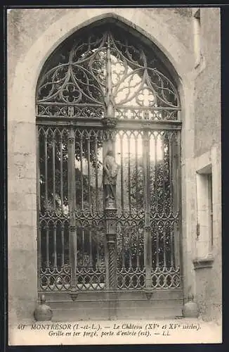 AK Montrésor, Le Château, XVe et XVIe siècles, Grille en fer forgé, porte d`entrée