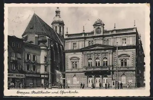 AK Troppau, Stadttheater und Pfarrkirche